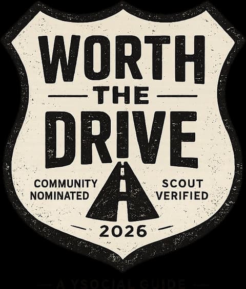 Worth the Drive 2026 — community nominated, scout verified — a Ysocial guide